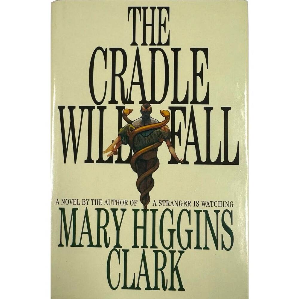 The Cradle Will Fall by Mary Higgins Clark (Hardcover)